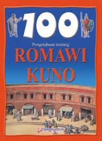 100 pengetahuan tentang ; romawi kuno