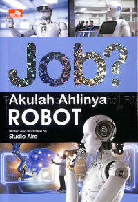 Job? : akulah ahlinya ROBOT
