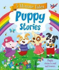 5 Minutes Tales: Puppy Stories