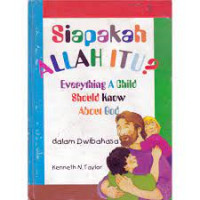 Siapakah Allah itu? ; everything a child should know about god