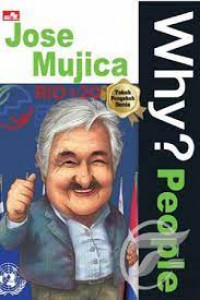 Why? Peolple ; Jose Mujica