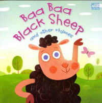 Baa Baa Black Sheep ; and Other Rhymes