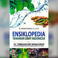 Ensiklopedia; Tanaman obat Indonesia