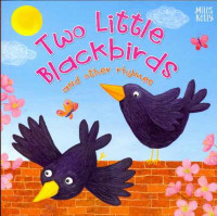 Two Little Blackbirds : and Other Rhymes