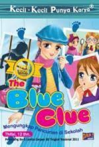 Kecil-Kecil Punya Karya : The Blue Clue