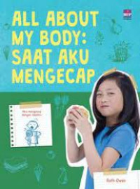 All about my body ; saat aku mengecap