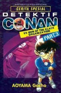 Cerita spesial detektif conan vs. men of the black organization 3