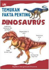 Image of Temukan fakta penting ; dinosaurus
