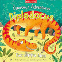 Dinosaur Adventures : Diplodocus : The Dippy Idea