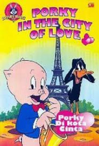 Porky in the city of love ; porky di kota cinta