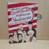 Ensiklopedia pahlawan indonesia dari masa ke masa