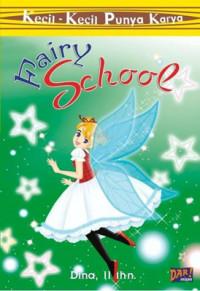 Kecil-Kecil Punya Karya : Fairy School