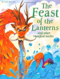 The Feast of the Lanterns : and Other Magical Stories