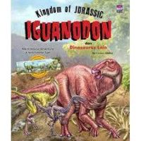 Iguanodon dan dinosaurus lain; kingdom of jurassic