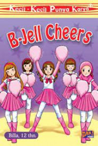 Kecil-Kecil Punya Karya : B-Jell Cheers