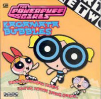 Buku the powerpuff girls :kacamata bubbles ; pemandangan indah untuk mata yang sakit
