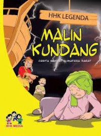 HHK Legenda; malin kundang ; cerita rakyat sumatra barat