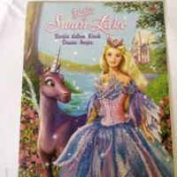 Barbie of swan lake ; barbie dalam kisah danau angsa