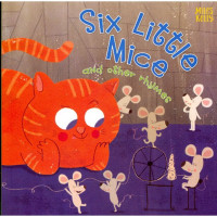 Six Little Mice : and Other Rhymes