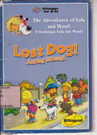 The Adventure of Lola and Woufi : Lost Dog!