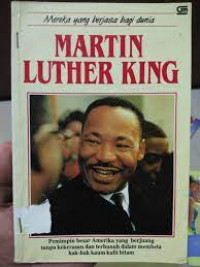 Mereka yang berjasa bagi dunia : martin luther king