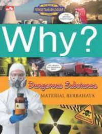 Why? dangerous substance ; material berbahaya