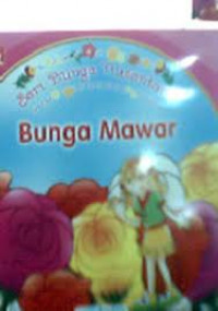 Seri bunga nusantara ; bunga mawar