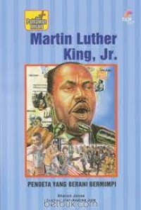 Martin luther king,jr. pendeta yang berani bermimpi