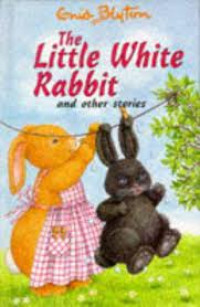 The Little white rabbit ; and other stories