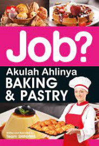 Job? : akulah ahlinya baking & pastry