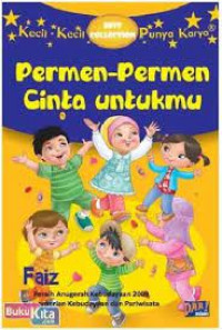 Kecil-Kecil Punya Karya : Permen-Permen Cinta Untukmu