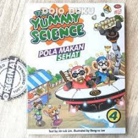The yummy science ; pola makan sehat
