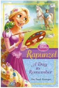 Disney : rapunzel : a day to remember ; hari penuh kenangan