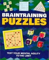 Braintraining Puzzles : Test Your Mental Agility to the Limit