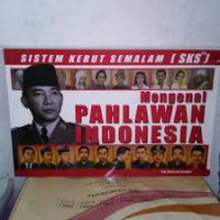 Sistem Kebut semalam : mengenal pahlawan indonesia