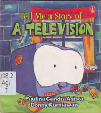 Tell Me a Story of : A Television