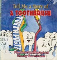 Tell Me a Story of : A Toothbrush