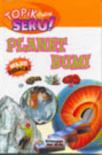 Topik paling seru : planet bumi