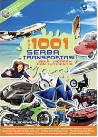 Kisah 1001 serba transportasi jadul,modern,dsn futuristik