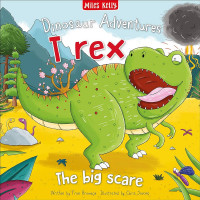 Dinosaur Adventures : T Rex : The Big Scare