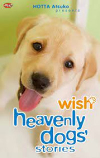 Heavenly Dogs' Stories : Wish