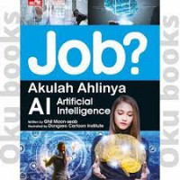 Job? akulah ahlinya ; AI artificial Intelligence