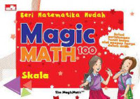 Seri matimatika mudah; magic math 100
