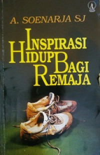 Inspirasi hidup bagi remaja