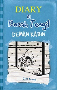 Diary si bocah tengil #6 : demam kabin
