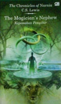 The magician's nephew: keponakan penyihir