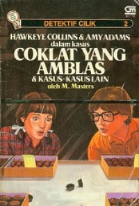 Hawkeye collins &amy adams dalam kasus coklat yang amblas & kasus-kasus lain