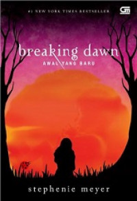 Breaking dawn : awal yang baru