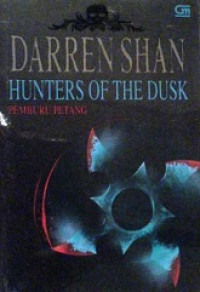 Hunters of the dark : pemburu petang