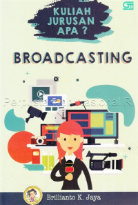 Kuliah jurusan apa? : broadcasting